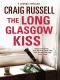 [Lennox 02] • The Long Glasgow Kiss